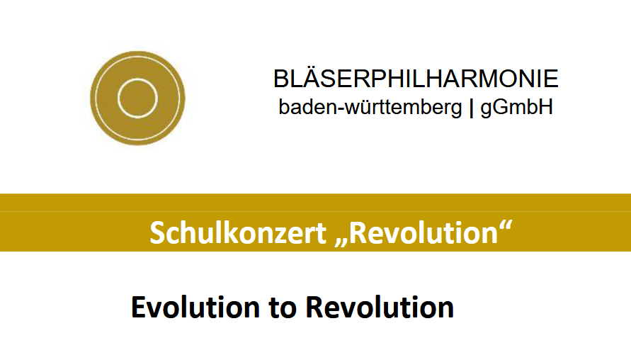Schulkonzert "Revolution" der Bläserphilharmonie Baden-Württemberg am Donnerstag, 01.12.2022, 9.30-11.00 Uhr, Mensa